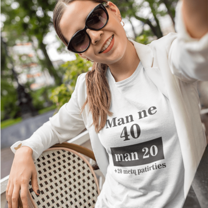 Marškinėliai "Man ne 40 man 20"