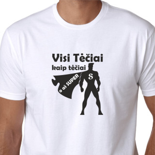 Visi tėčiai kaip tėčiai, o aš super