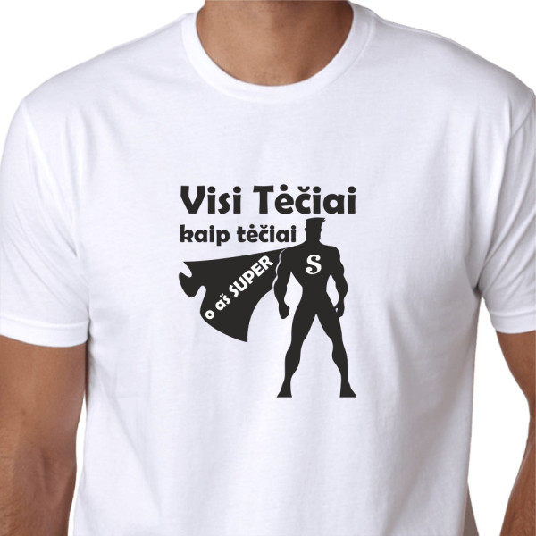 Visi tėčiai kaip tėčiai, o aš super Visi tėčiai kaip tėčiai, o aš super