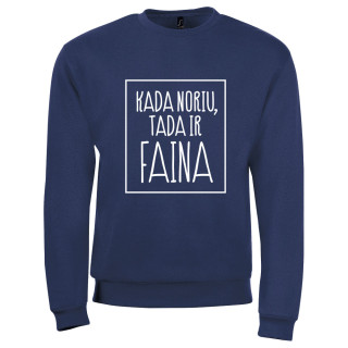 Džemperis "Kada noriu tada ir faina"