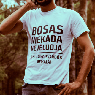 BOSAS niekada nevėluoja