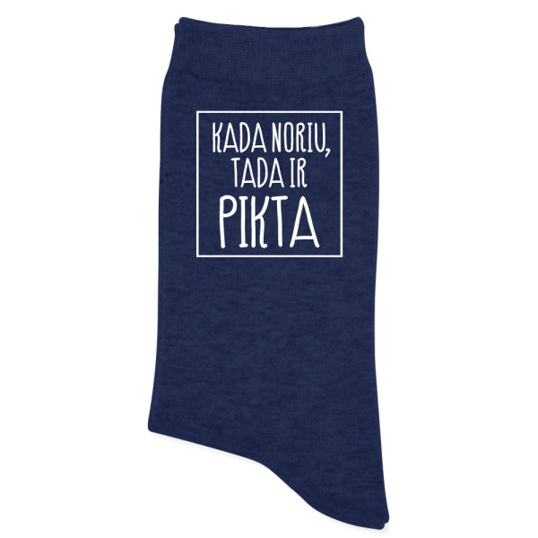 Kojinės "Kada noriu tada ir pikta"
