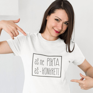 Marškinėliai "Aš ne pikta aš konkreti"
