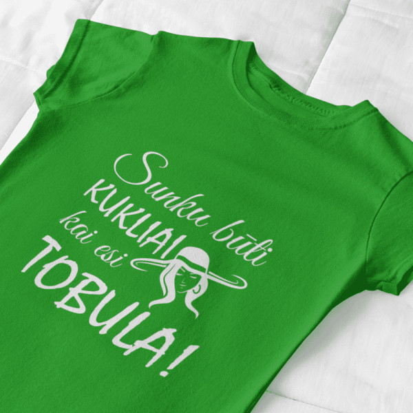 Marškinėliai "Sunku būti kukliai, kai esi tobula"