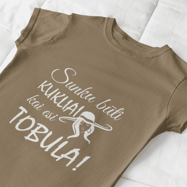 Marškinėliai "Sunku būti kukliai, kai esi tobula"