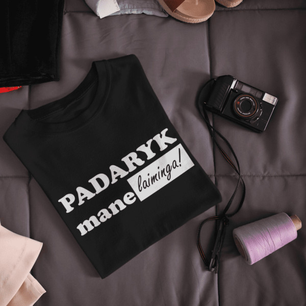 Marškinėliai "Padaryk mane laiminga" Marškinėliai "Padaryk mane laiminga"