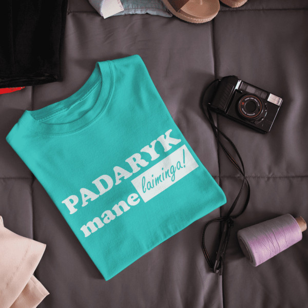 Marškinėliai "Padaryk mane laiminga" Marškinėliai "Padaryk mane laiminga"