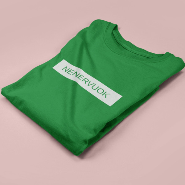 Marškinėliai "Nenervuok"
