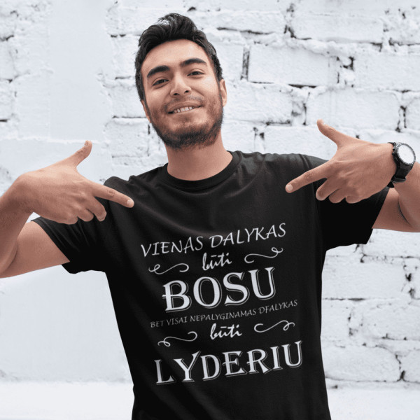 Marškinėliai "Vienas dalykas būti bosu" Marškinėliai "Vienas dalykas būti bosu"