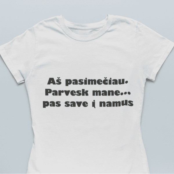 Marškinėliai "Aš pasimečiau"