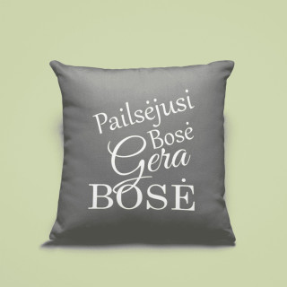 Pagalvė – "Pailsėjusi bosė- gera bosė"