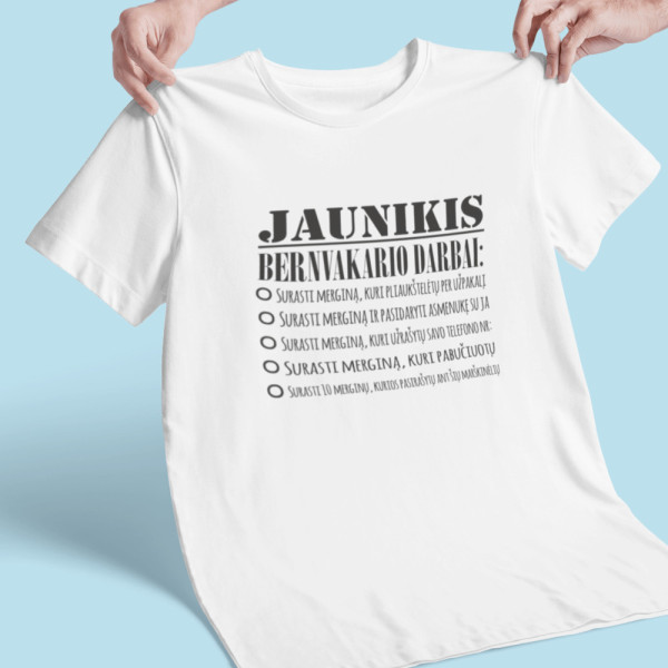 Marškinėliai "Jaunikio bernvakario darbai" Marškinėliai "Jaunikio bernvakario darbai"