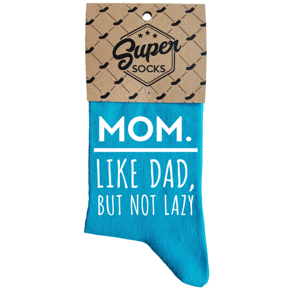 Moteriškos kojinės „Mom.Like dad,but not lazy“ Moteriškos kojinės „Mom.Like dad,but not lazy“