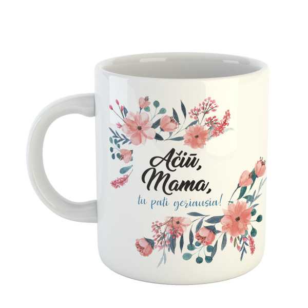 Puodelis "Ačiū mama, tu pati geriausia" Puodelis "Ačiū mama, tu pati geriausia"