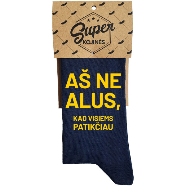 Kojinės "Aš ne alus, kad visiems patikčiau" Kojinės "Aš ne alus, kad visiems patikčiau"