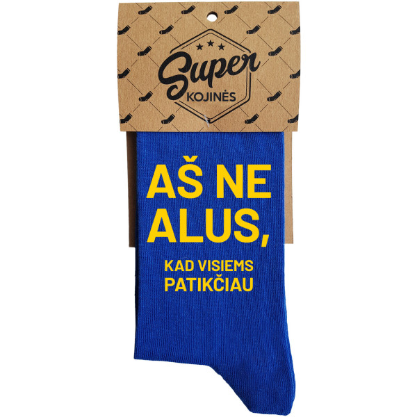 Kojinės "Aš ne alus, kad visiems patikčiau" Kojinės "Aš ne alus, kad visiems patikčiau"