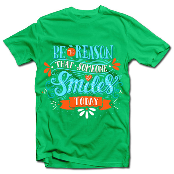 Marškinėliai "Be the reason that someone smiles" Marškinėliai "Be the reason that someone smiles"