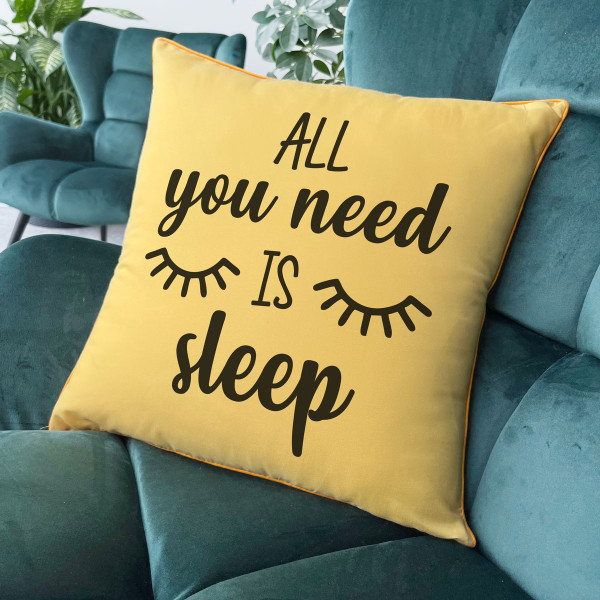 Dekoratyvinė pagalvėlė "All you need is sleep" Dekoratyvinė pagalvėlė "All you need is sleep"