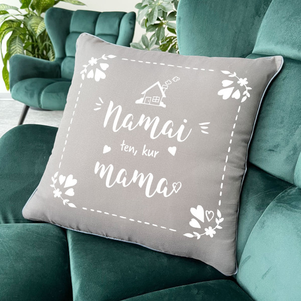 Dekoratyvinė pagalvėlė "Namai ten, kur mama" Dekoratyvinė pagalvėlė "Namai ten, kur mama"