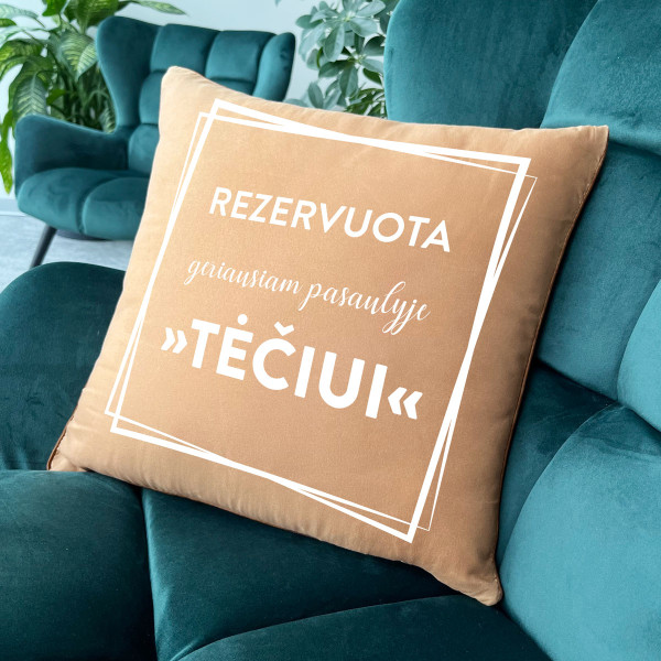 Dekoratyvinė pagalvėlė "Rezervuota geriausiam pasaulyje tėčiui" Dekoratyvinė pagalvėlė "Rezervuota geriausiam pasaulyje tėčiui"