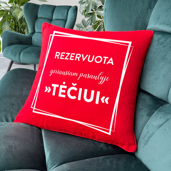 Dekoratyvinė pagalvėlė "Rezervuota geriausiam pasaulyje tėčiui" Dekoratyvinė pagalvėlė "Rezervuota geriausiam pasaulyje tėčiui"