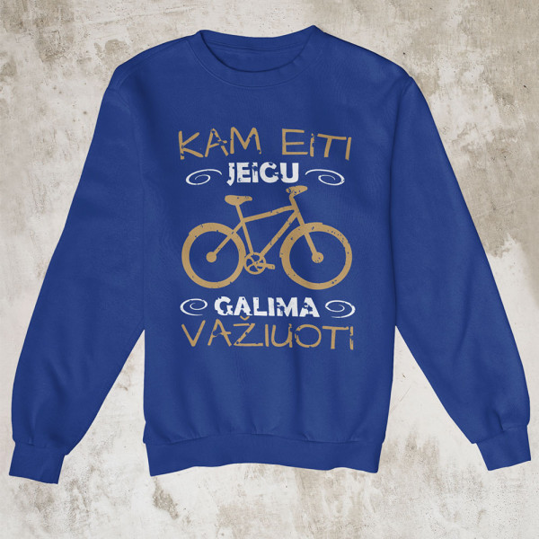 Džemperis "Kam eiti, jei galima važiuoti" (be kapišono)