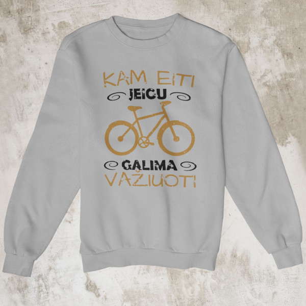 Džemperis "Kam eiti, jei galima važiuoti" (be kapišono)