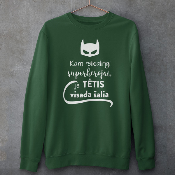 Džemperis "Kam reikalingi superherojai, jei TĖTIS visada šalia" (be kapišono)