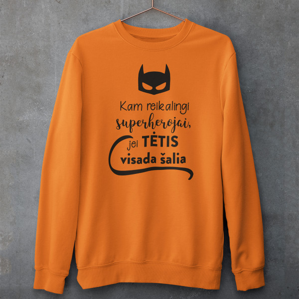 Džemperis "Kam reikalingi superherojai, jei TĖTIS visada šalia" (be kapišono)