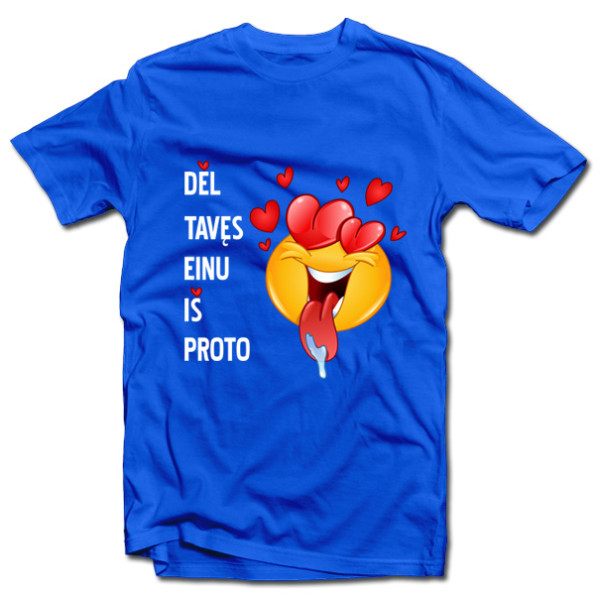 Marškinėliai "Einu iš proto"