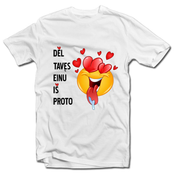 Marškinėliai "Einu iš proto"