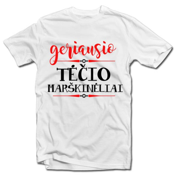 Marškinėliai "Geriausio tėčio marškinėliai" Marškinėliai "Geriausio tėčio marškinėliai"