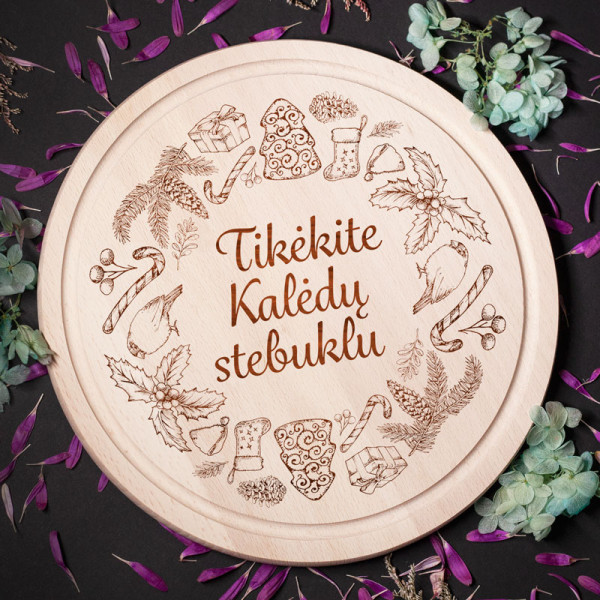 Graviruota apvali pjaustymo lentelė "Tikėkite Kalėdų stebuklu" Graviruota apvali pjaustymo lentelė "Tikėkite Kalėdų stebuklu"