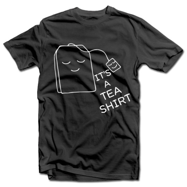 Marškinėliai "It's a TEA SHIRT"