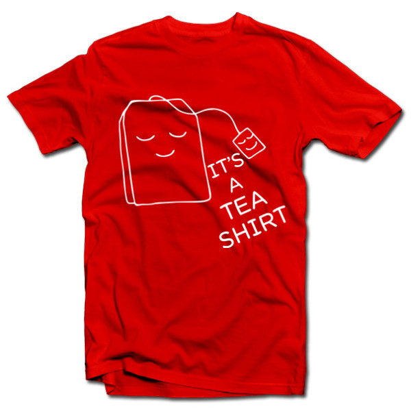 Marškinėliai "It's a TEA SHIRT"