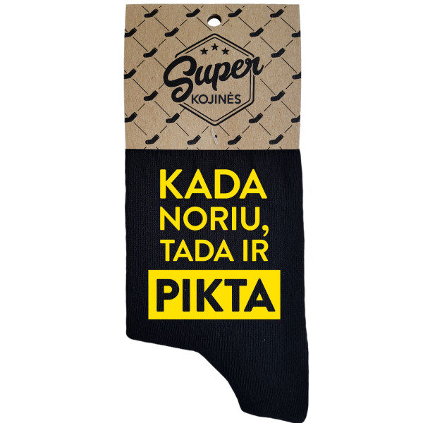 Moteriškos kojinės "Kada noriu, tada ir pikta" Moteriškos kojinės "Kada noriu, tada ir pikta"