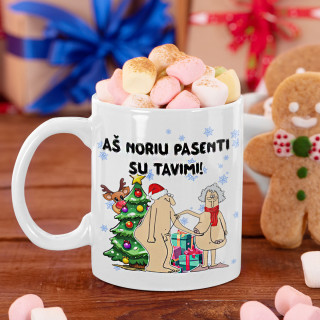 Kalėdinis puodelis "Aš noriu pasenti su tavimi"