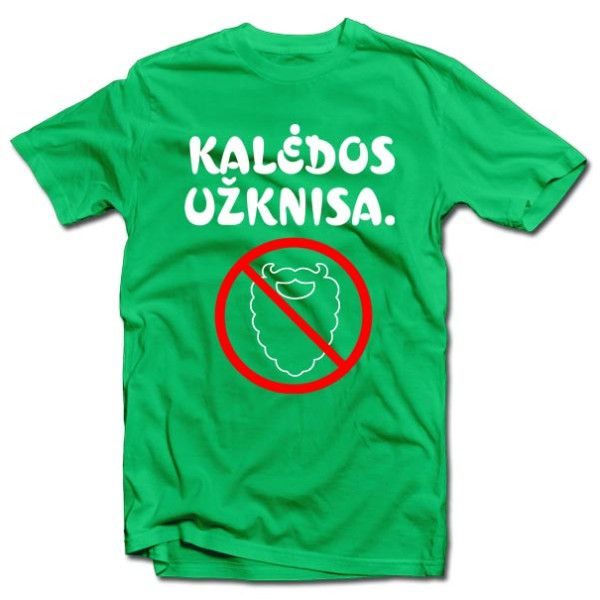 Marškinėliai "Kalėdos užknisa"
