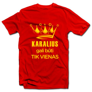 Marškinėliai "Karalius gali būti tik vienas"