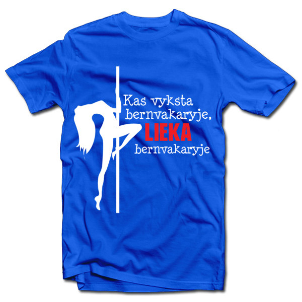 Marškinėliai "Kas vyksta bernvakaryje, lieka bernvakaryje"