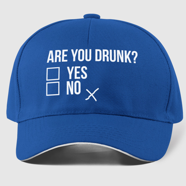 Kepuraitė "Are you drunk?"