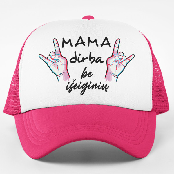 Kepuraitė "Mama dirba be išeiginių" Kepuraitė "Mama dirba be išeiginių"