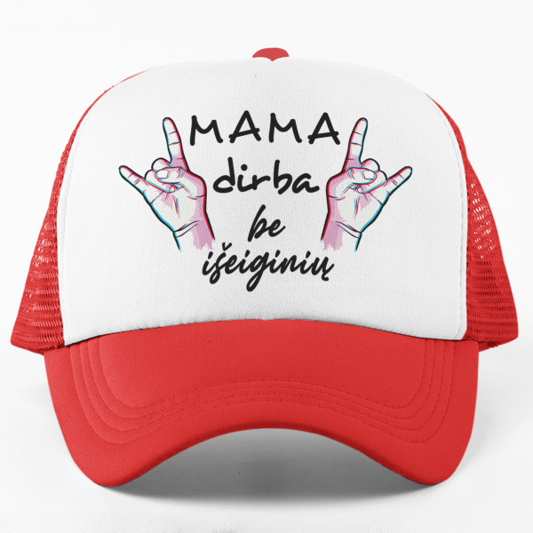 Kepuraitė "Mama dirba be išeiginių" Kepuraitė "Mama dirba be išeiginių"