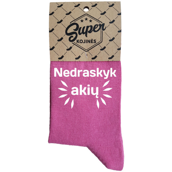 Moteriškos kojinės „Nedraskyk akių“ Moteriškos kojinės „Nedraskyk akių“