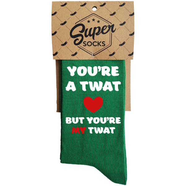 Kojinės "You're a twat, but you're my twat"