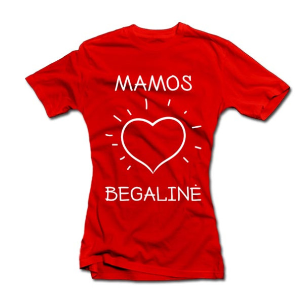 Moteriški marškinėliai "Mamos meilė begalinė" Moteriški marškinėliai "Mamos meilė begalinė"