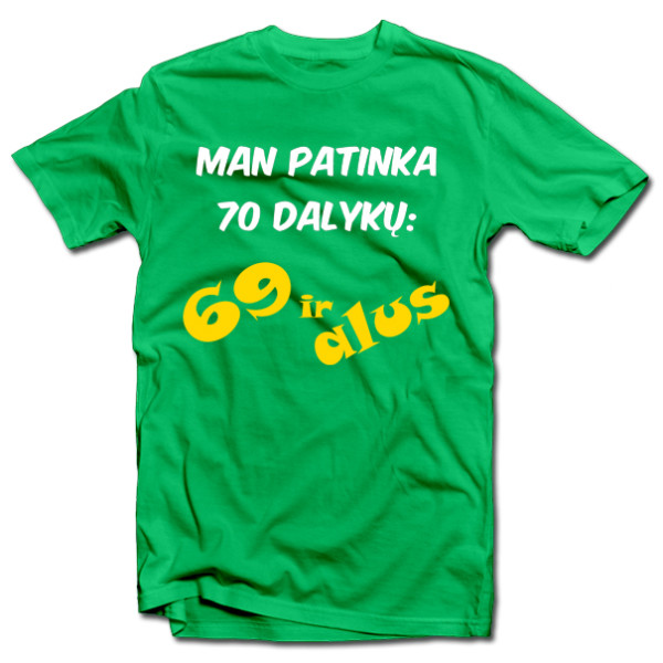 Marškinėliai "70 dalykų" Marškinėliai "70 dalykų"