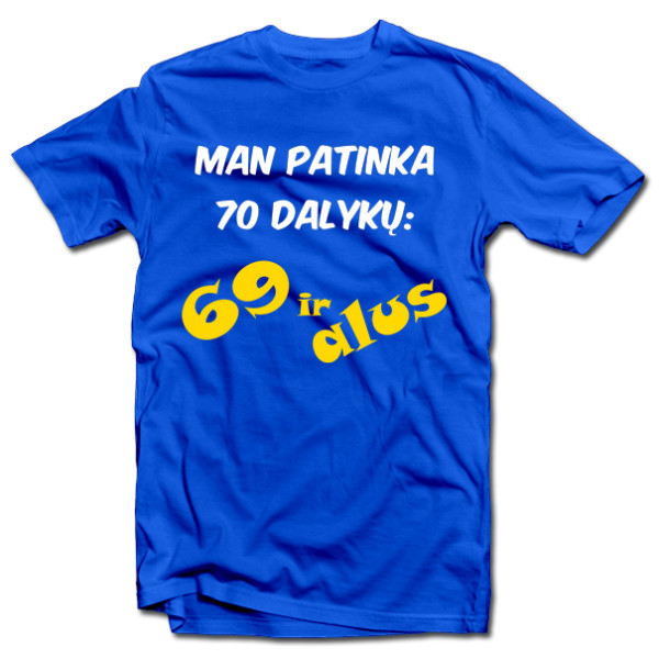 Marškinėliai "70 dalykų" Marškinėliai "70 dalykų"