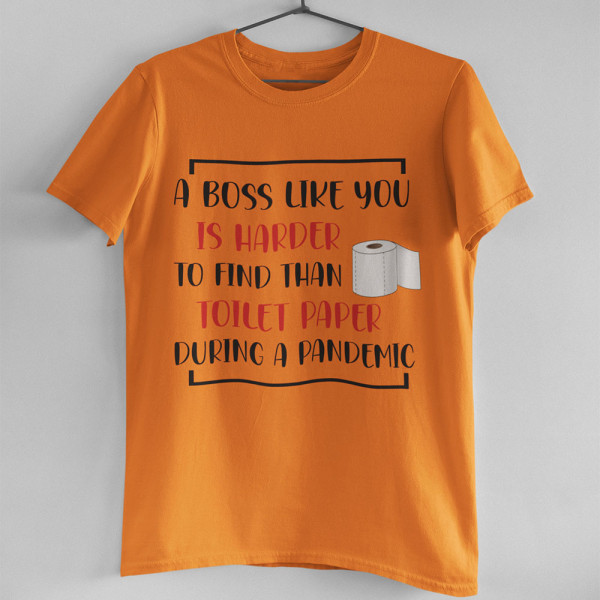 Marškinėliai "A Boss like you"