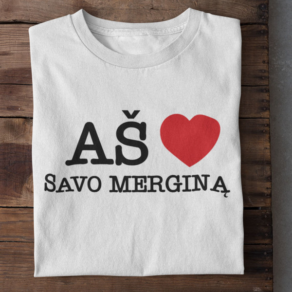 Marškinėliai "Aš myliu savo merginą" Marškinėliai "Aš myliu savo merginą"